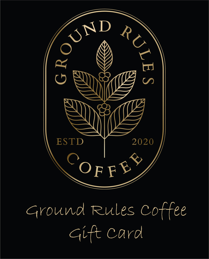Ground Rules Coffee Gift Card